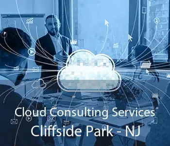 Cloud Consulting Services Cliffside Park - NJ