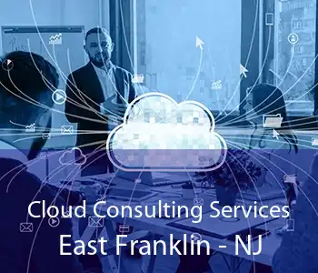 Cloud Consulting Services East Franklin - NJ