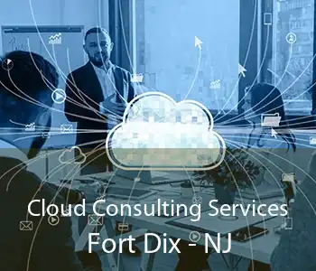 Cloud Consulting Services Fort Dix - NJ