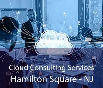 Cloud Consulting Services Hamilton Square - NJ