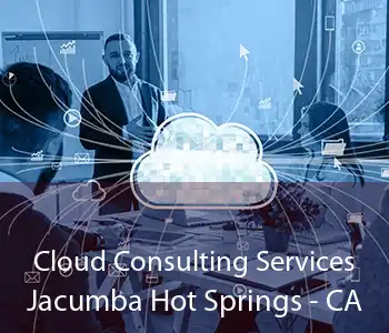 Cloud Consulting Services Jacumba Hot Springs - CA