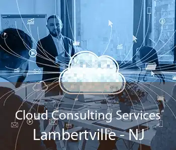 Cloud Consulting Services Lambertville - NJ