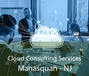 Cloud Consulting Services Manasquan - NJ