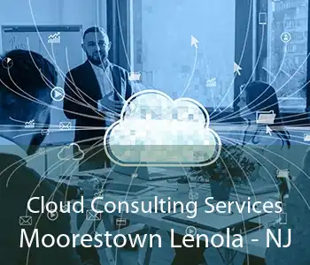 Cloud Consulting Services Moorestown Lenola - NJ