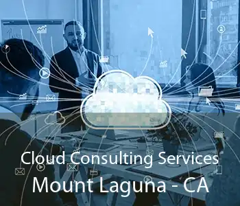 Cloud Consulting Services Mount Laguna - CA