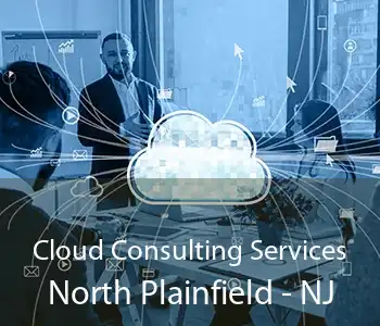 Cloud Consulting Services North Plainfield - NJ