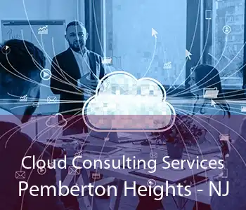 Cloud Consulting Services Pemberton Heights - NJ
