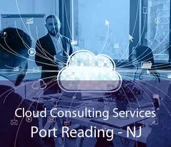 Cloud Consulting Services Port Reading - NJ