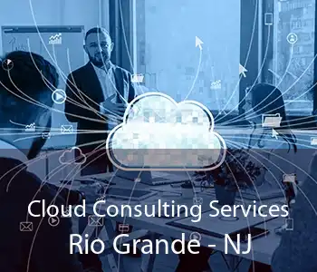 Cloud Consulting Services Rio Grande - NJ