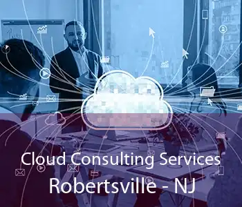 Cloud Consulting Services Robertsville - NJ
