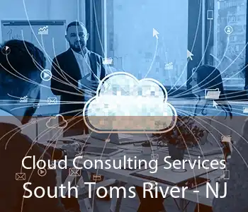 Cloud Consulting Services South Toms River - NJ