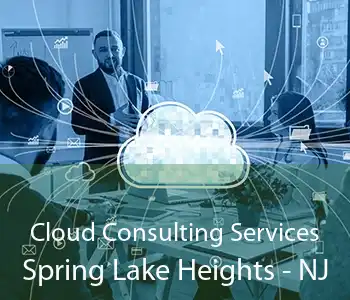 Cloud Consulting Services Spring Lake Heights - NJ