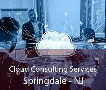 Cloud Consulting Services Springdale - NJ