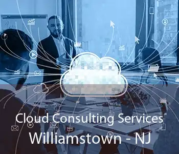 Cloud Consulting Services Williamstown - NJ