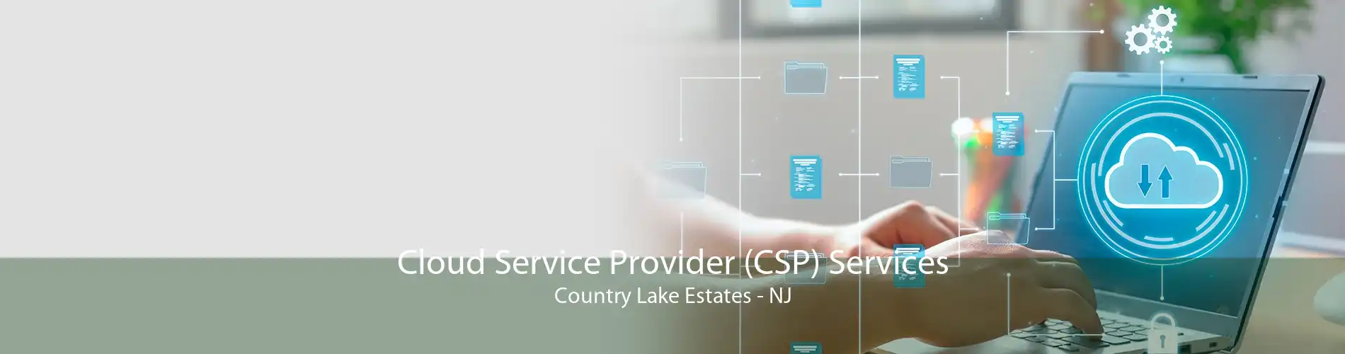 Cloud Service Provider (CSP) Services Country Lake Estates - NJ