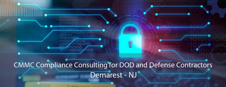 CMMC Compliance Consulting for DOD and Defense Contractors Demarest - NJ