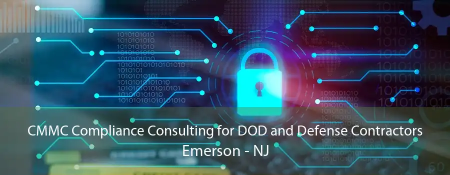 CMMC Compliance Consulting for DOD and Defense Contractors Emerson - NJ