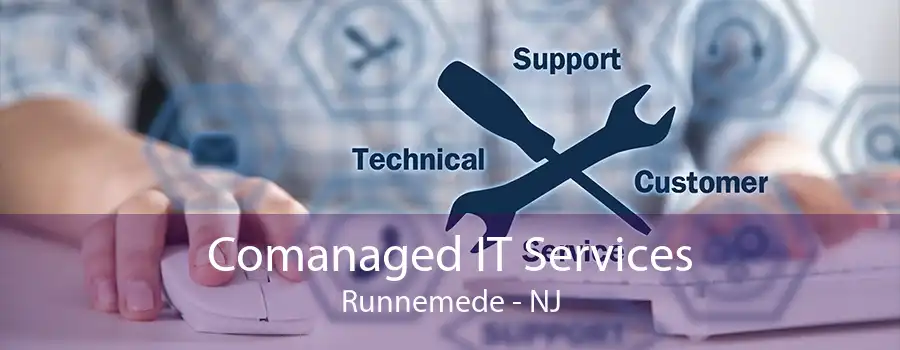 Comanaged IT Services Runnemede - NJ