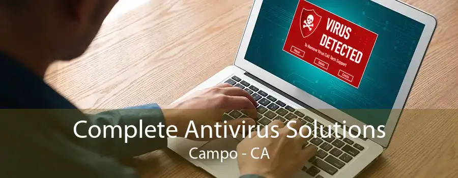 Complete Antivirus Solutions Campo - CA