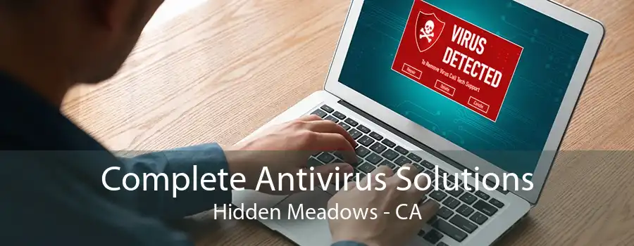 Complete Antivirus Solutions Hidden Meadows - CA