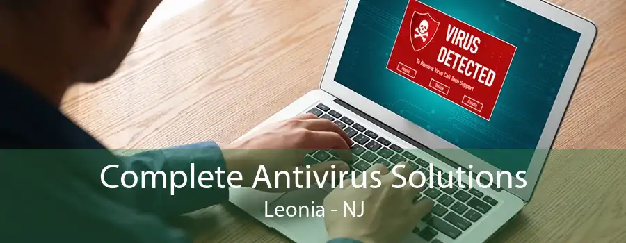 Complete Antivirus Solutions Leonia - NJ