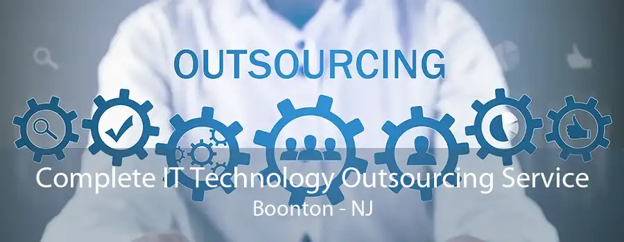 Complete IT Technology Outsourcing Service Boonton - NJ