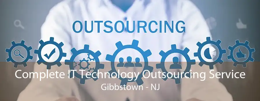 Complete IT Technology Outsourcing Service Gibbstown - NJ