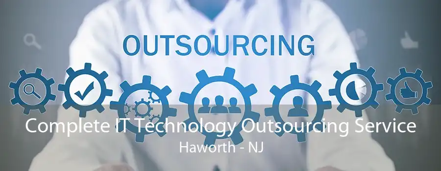 Complete IT Technology Outsourcing Service Haworth - NJ