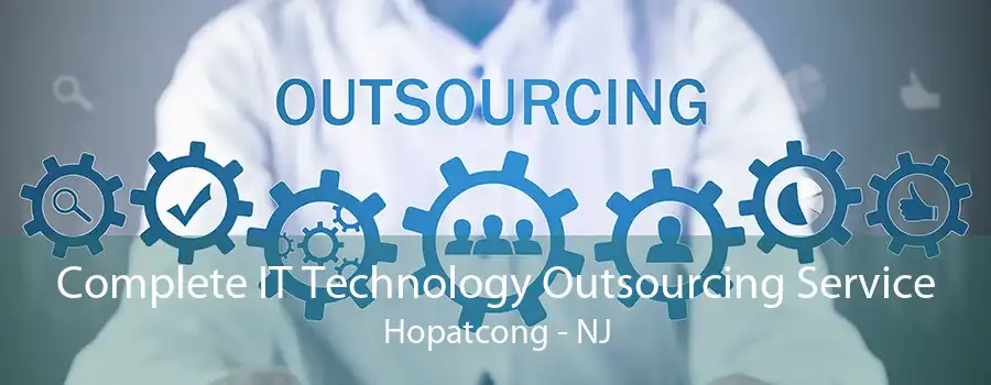 Complete IT Technology Outsourcing Service Hopatcong - NJ