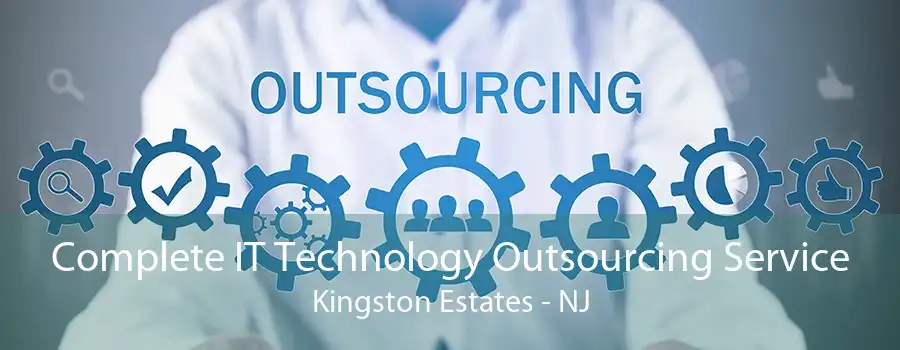 Complete IT Technology Outsourcing Service Kingston Estates - NJ