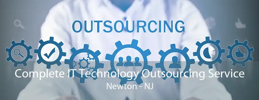 Complete IT Technology Outsourcing Service Newton - NJ