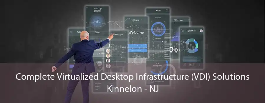 Complete Virtualized Desktop Infrastructure (VDI) Solutions Kinnelon - NJ