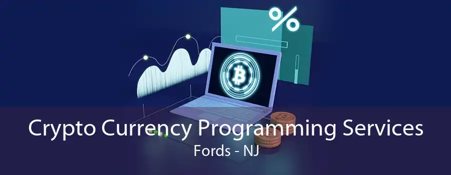 Crypto Currency Programming Services Fords - NJ