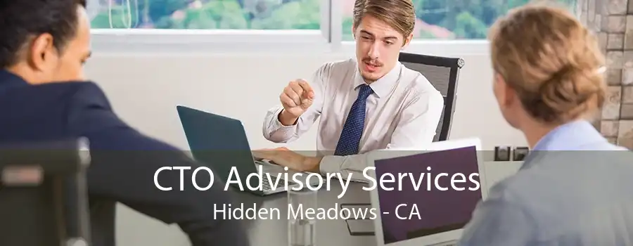 CTO Advisory Services Hidden Meadows - CA
