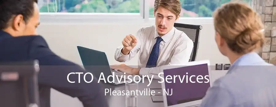 CTO Advisory Services Pleasantville - NJ