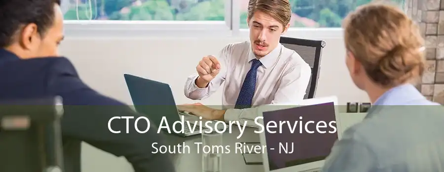 CTO Advisory Services South Toms River - NJ