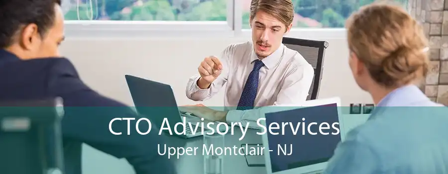 CTO Advisory Services Upper Montclair - NJ
