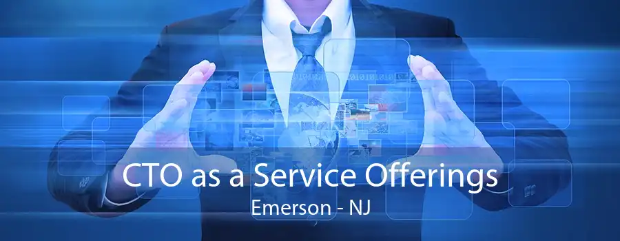 CTO as a Service Offerings Emerson - NJ