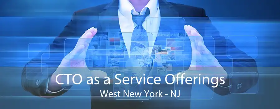 CTO as a Service Offerings West New York - NJ