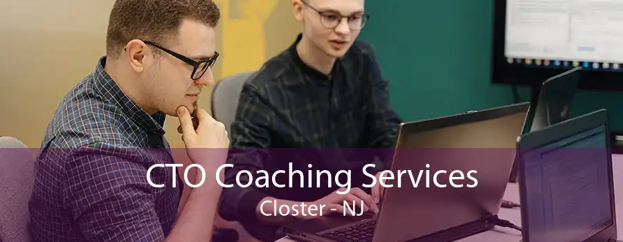 CTO Coaching Services Closter - NJ