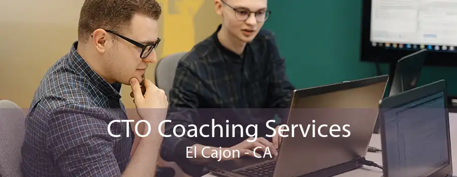 CTO Coaching Services El Cajon - CA