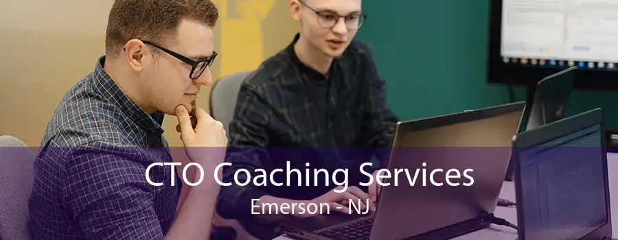 CTO Coaching Services Emerson - NJ
