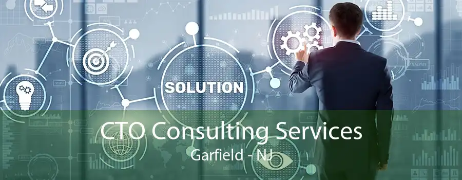 CTO Consulting Services Garfield - NJ