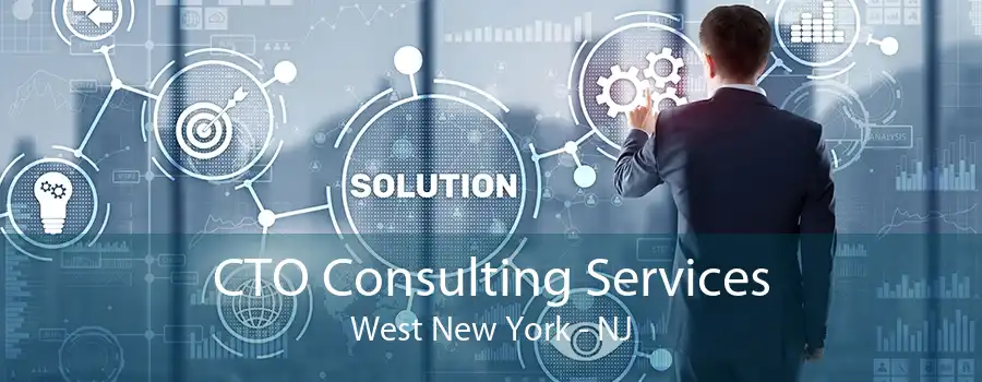 CTO Consulting Services West New York - NJ