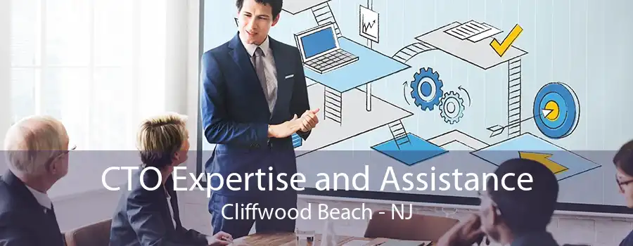 CTO Expertise and Assistance Cliffwood Beach - NJ