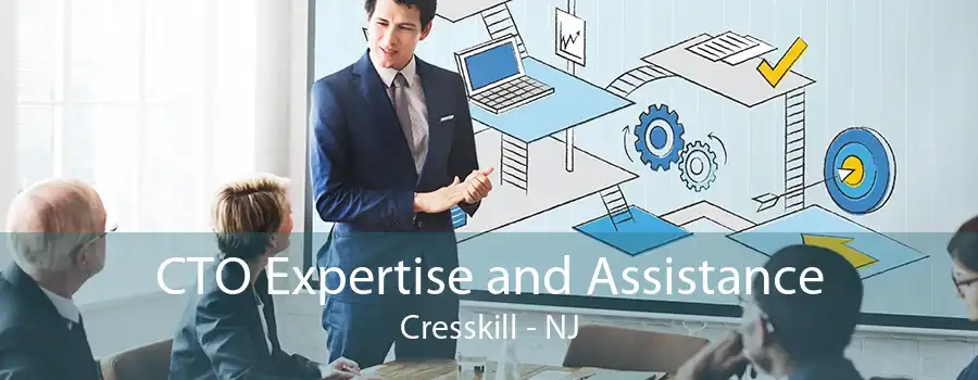 CTO Expertise and Assistance Cresskill - NJ