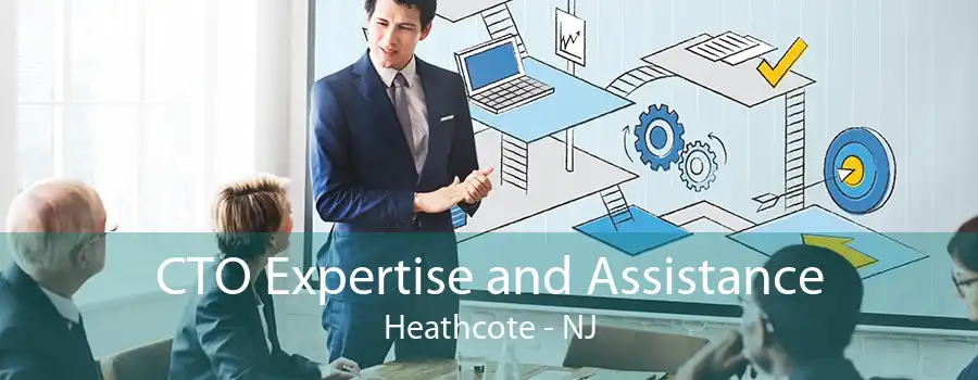 CTO Expertise and Assistance Heathcote - NJ