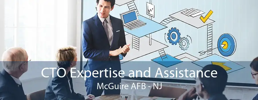 CTO Expertise and Assistance McGuire AFB - NJ