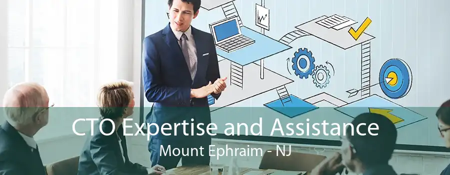 CTO Expertise and Assistance Mount Ephraim - NJ