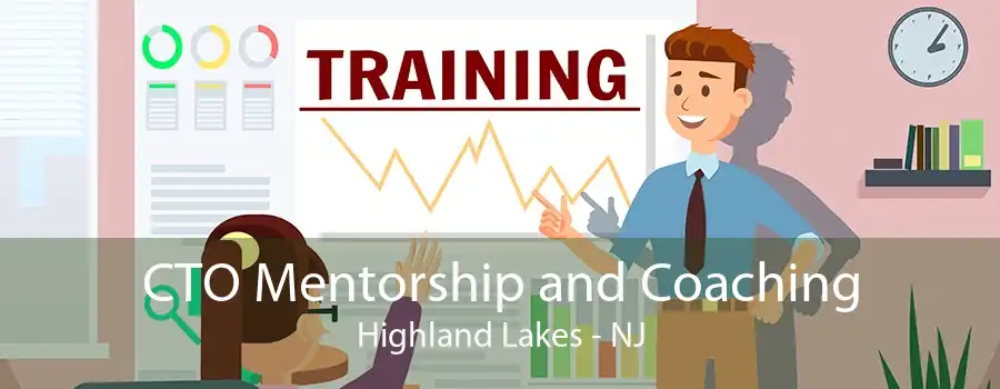 CTO Mentorship and Coaching Highland Lakes - NJ